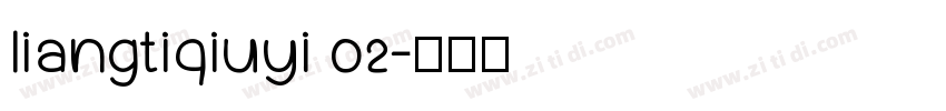liangtiqiuyi 02字体转换